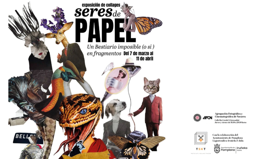 7 marzo- Inauguración de la Exposición de collages “Seres de papel, un bestiario imposible (o sí) en fragmentos”